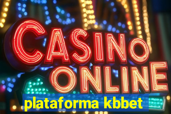 plataforma kbbet